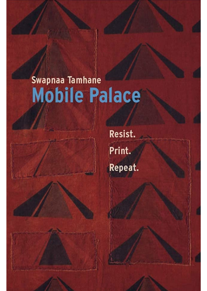 Swapnaa Tamhane Mobile Palace Resist. Imprimer. Répéter.