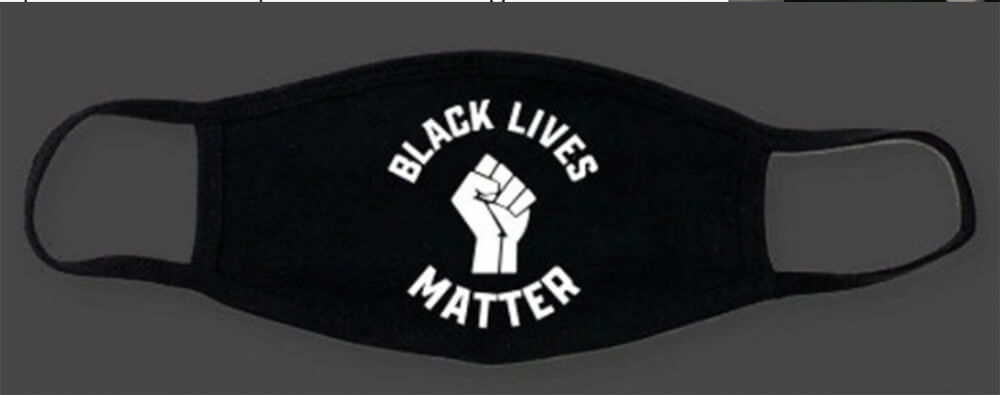 Masque de Life Is Black, Black Lives Matter.