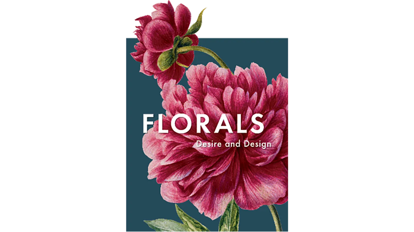 Fleurs : Desire and Design.
