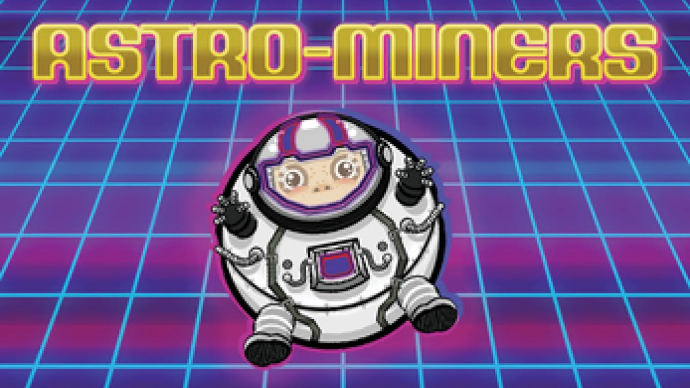 a round astronaut beneath the Astro-Miners title
