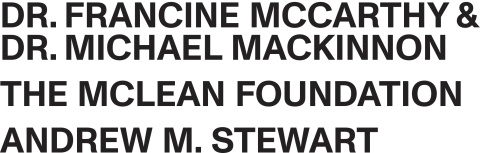 DR. FRANCINE MCCARTHY & DR. TIM MCELVAIN THE MCLEAN FOUNDATION MORGAN FAMILY FOUNDATION