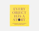 Every Object Has a Story book cover
