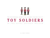 Front cover to the book The Honourable Henry N. R. Jackman Collection of Toy Soldiers in the Royal Ontario Museum
