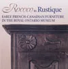Rococo Rustique EARLY FRENCH-CANADIAN FURNITURE IN THE ROYAL ONTARIO MUSEUM