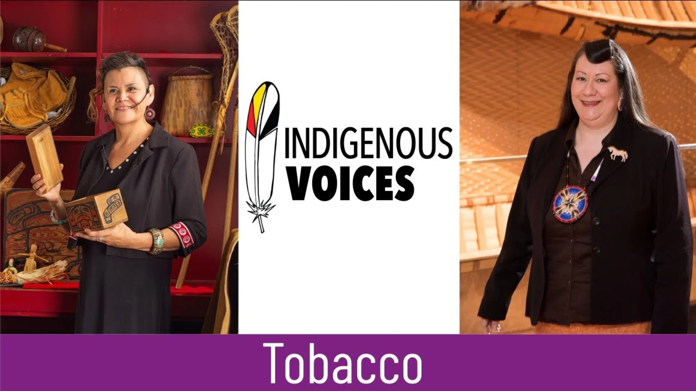Indigenous Voices: Tobacco. Season 1, Episode 2